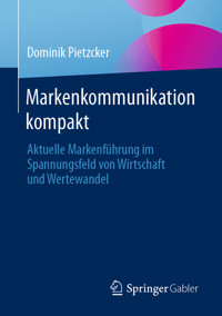 Markenkommunikation kompakt - Dominik Pietzcker - E-Book