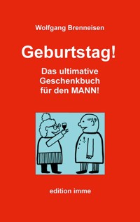 Geburtstag! - Wolfgang Brenneisen - E-Book