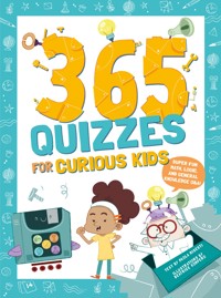 365 Quizzes for Curious Kids - Paola Misesti - E-Book