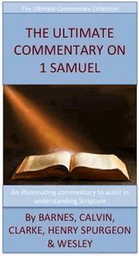 The Ultimate Commentary On 1 Samuel - Albert Barnes - E-Book