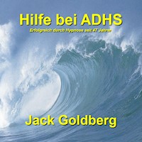 Hilfe bei ADHS - Jack Goldberg - Hörbuch