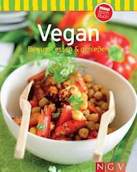 Vegan: Bewusst essen & genießen -  - E-Book