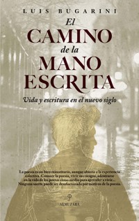 El camino de la mano escrita - Luis Bugarini - E-Book