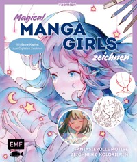 Magical Manga Girls zeichnen – mit raemion - Huyen Reichert - E-Book