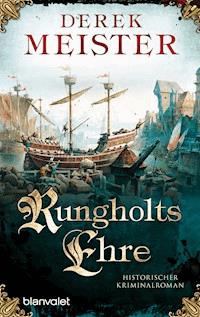 Rungholts Ehre - Derek Meister - E-Book