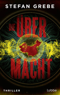 Die Übermacht. Nominiert für den GLAUSER 2025 in der Kategorie bestes Debüt - Stefan Grebe - E-Book