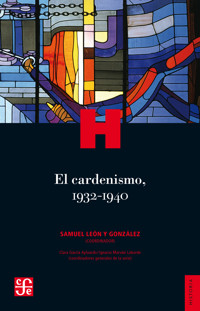 El cardenismo, 1932-1940 -  - E-Book