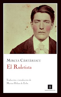 El Ruletista - Mircea Cartarescu - E-Book