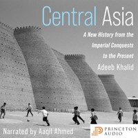 Central Asia - Adeeb Khalid - Hörbuch