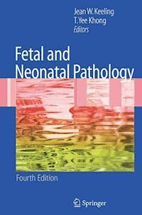 Fetal and Neonatal Pathology -  - E-Book