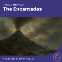 The Encantadas - Herman Melville. - Hörbuch