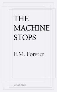 The Machine Stops - E. M. Forster - E-Book