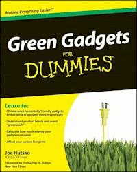 Green Gadgets For Dummies - Joe Hutsko - E-Book