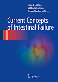 Current Concepts of Intestinal Failure -  - E-Book