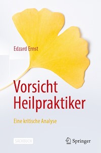 Vorsicht Heilpraktiker - Edzard Ernst - E-Book