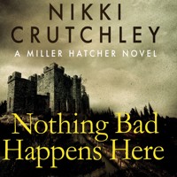 Nothing Bad Happens Here - Nikki Crutchley - Hörbuch