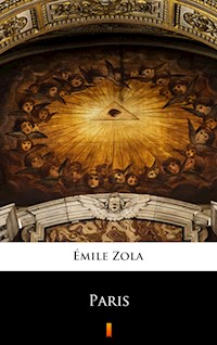 Paris - Émile Zola - E-Book