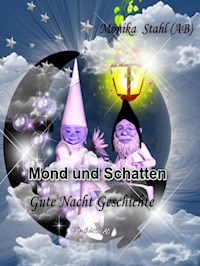 Mond und Schatten - Monika Stahl - E-Book