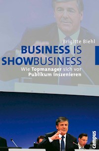 Business is Showbusiness - Brigitte Biehl - E-Book