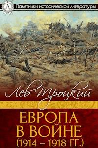 Европа в войне (1914-1918 гг.) - Лев Троцкий - E-Book