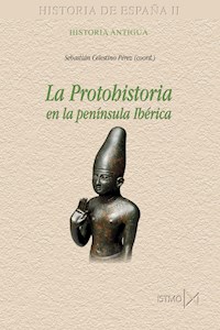La protohistoria en la península Ibérica -  - E-Book