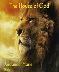 The House of God - Jordanna Marie - E-Book