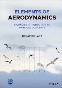 Elements of Aerodynamics - Oscar Biblarz - E-Book