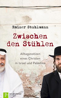 Zwischen den Stühlen - Rainer Stuhlmann - E-Book
