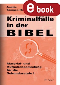 Kriminalfälle in der Bibel (eBook) - Anette Töniges-Harms - E-Book