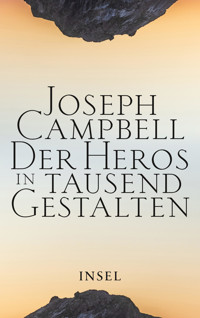 Der Heros in tausend Gestalten - Joseph Campbell - E-Book