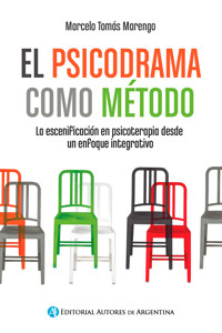 El psicodrama como método - Marcelo Marengo - E-Book