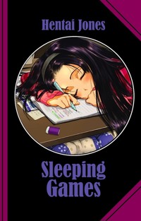 Sleeping Games - Hentai Jones - E-Book