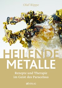 Heilende Metalle - eBook - Olaf Rippe - E-Book