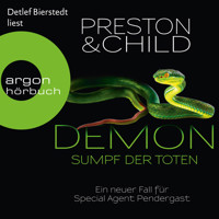 Demon - Sumpf der Toten - Ein neuer Fall für Special Agent Pendergast (Gekürzte Lesung) - Douglas Preston - Hörbuch