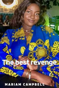 The Best Revenge - Mariam Campbell - E-Book