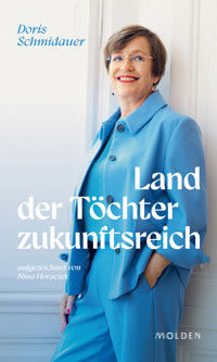 Land der Töchter zukunftsreich - Doris Schmidauer - E-Book