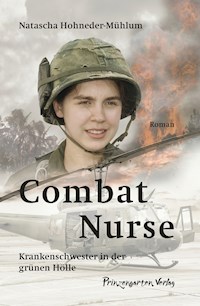 Combat Nurse - Hohneder-Mühlum Natascha - E-Book