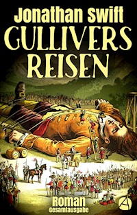 Gullivers Reisen. Gesamtausgabe - Jonathan Swift - E-Book