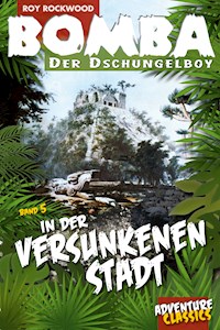 Bomba in der versunkenen Stadt - Roy Rockwood - E-Book