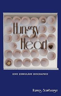Hungry Heart - Hannes Sonnberger - E-Book