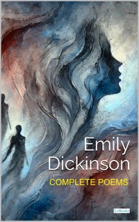 Emily Dickinson Complete Poems - Emily Dickinson - E-Book