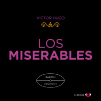 Parte I: Fantine (Volumen II) - Los Miserables (versión por partes), Tomo 2 (Completo) - Victor Hugo - Hörbuch