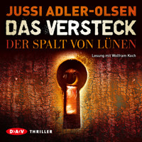 Das Versteck - Der Spalt von Lünen - Jussi Adler-Olsen - Hörbuch