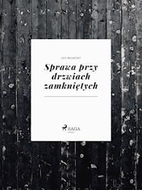 Sprawa przy drzwiach zamkniętych - Leo Belmont - E-Book