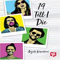 19 till i die - Anjali Kripalani - Hörbuch