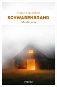 Schwabenbrand - Sybille Baecker - E-Book