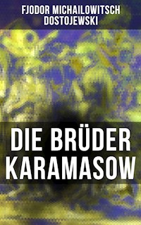 Die Brüder Karamasow - Fjodor Michailowitsch Dostojewski - E-Book