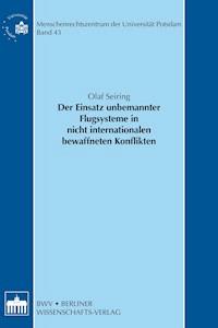Der Einsatz unbemannter Flugsysteme in nicht internationalen bewaffneten Konflikten - Olaf Seiring - E-Book