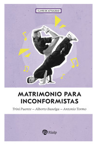 Matrimonio para inconformistas - Trini Puente - E-Book