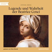 Legende und Wahrheit der Beatrice Cenci (Ungekürzt) - Zweig Stefan - Hörbuch